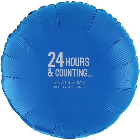 24 Hours and Counting Mylar Balloons
